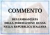 Commento dell’Ambasciata della Federazione Russa nella Repubblica Italiana